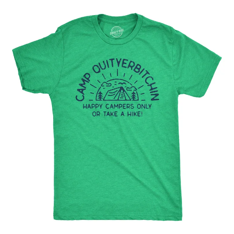 Camp Quityerbitchin Men's T Shirt