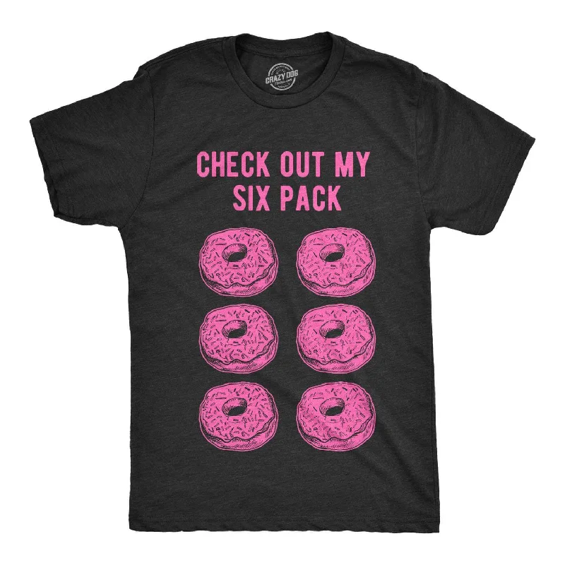 Check Out My Six Pack Donuts Men's T Shirt