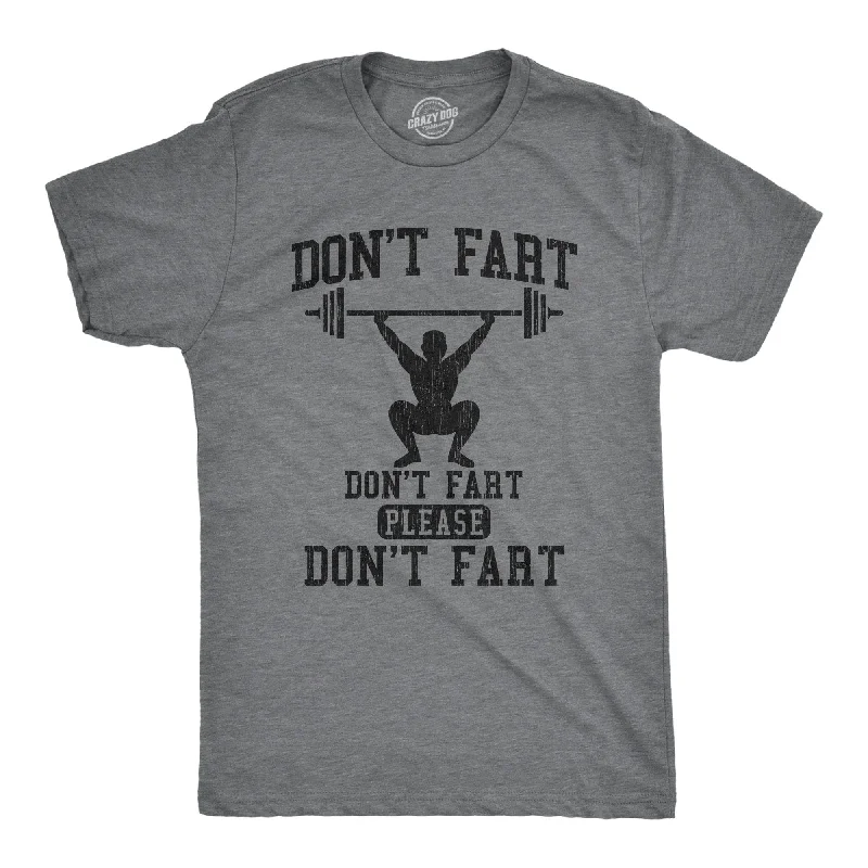 Dont Fart Men's T Shirt