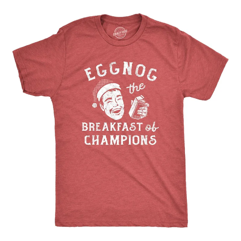 Eggnog The Breakfast Of Champions Men's T Shirt