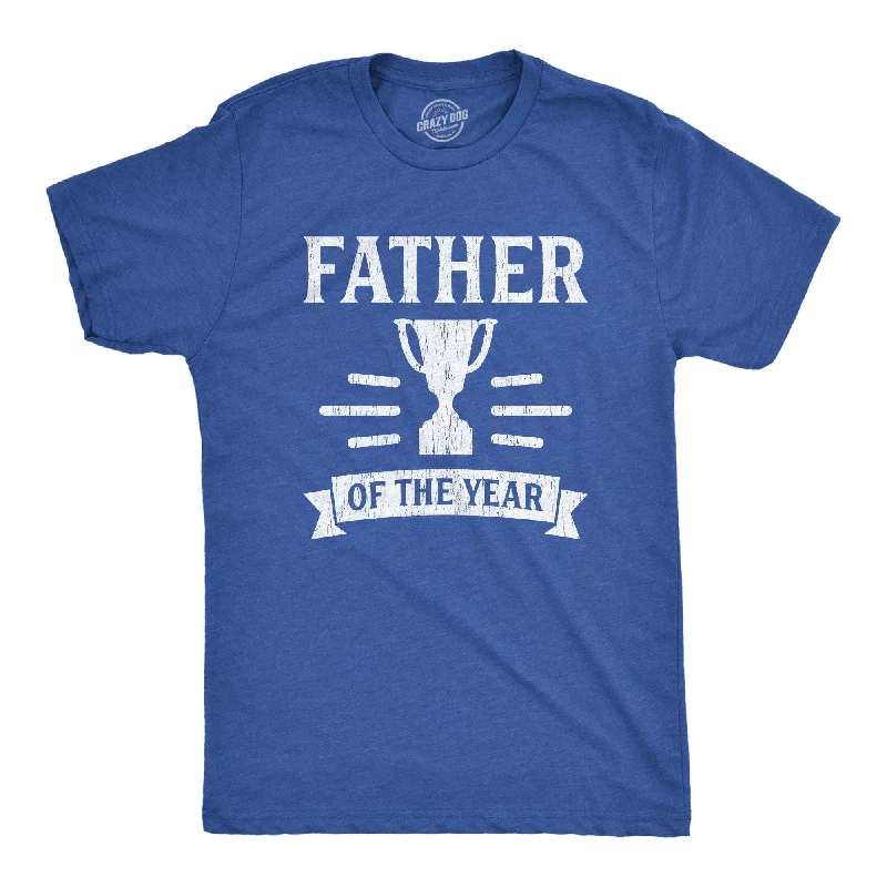 Father Of The Year Men's T Shirt