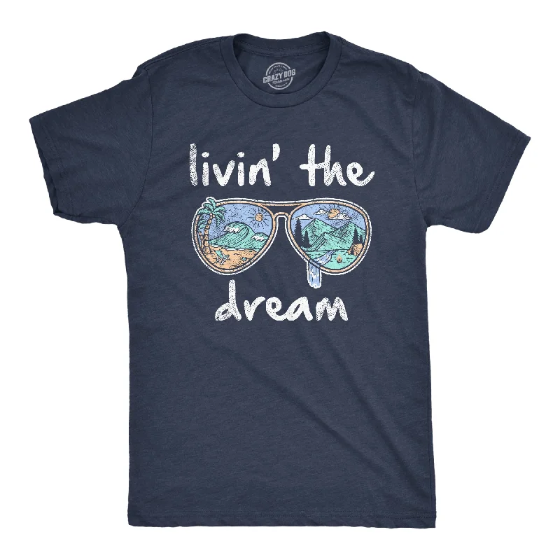 Livin' The Dream Men's T Shirt