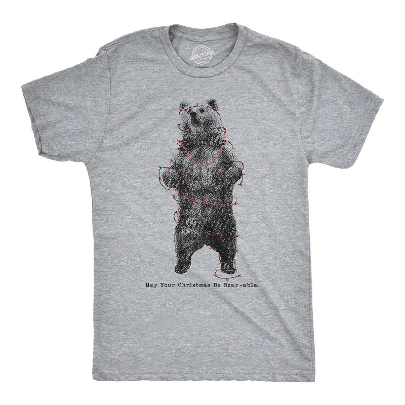 May Your Christmas Be Bear-Able Men's T Shirt