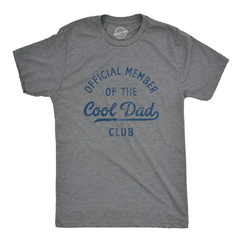 Official Member Of The Cool Dad Club Men's T Shirt