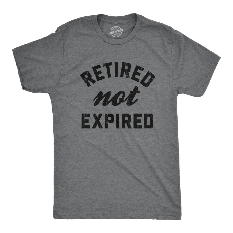 Retired Not Expired Men's T Shirt