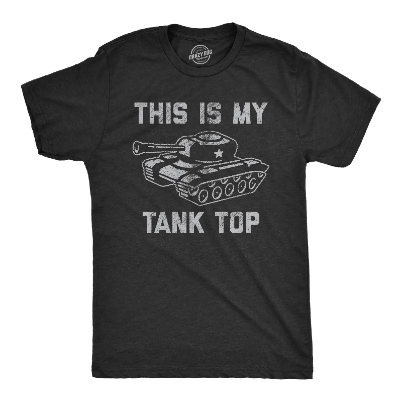 This Is My Tank Top Men's T Shirt