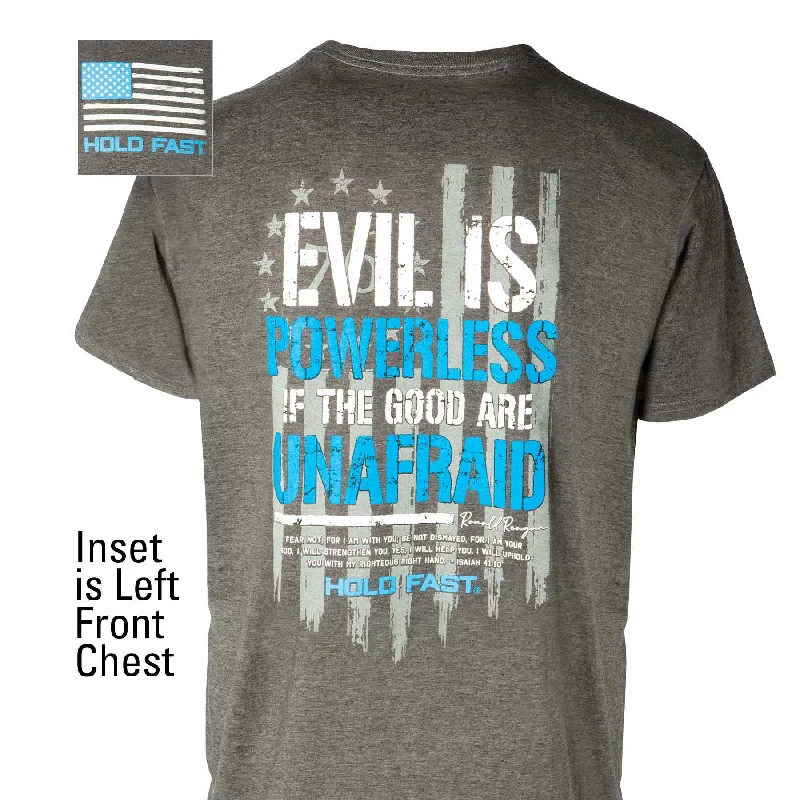 Evil Is Powerless T-shirt