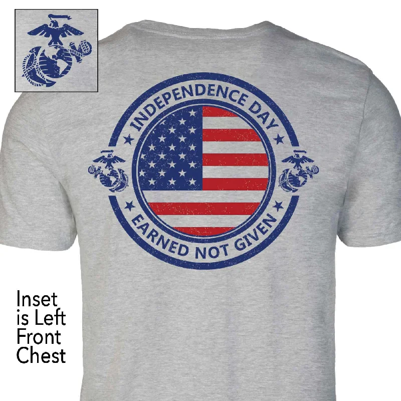 Independence Day Earned Not Given T-shirt